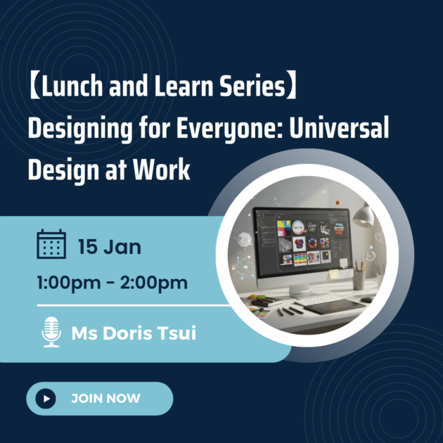 【Lunch and Learn Series】Designing for Everyone: Universal Design at Work
