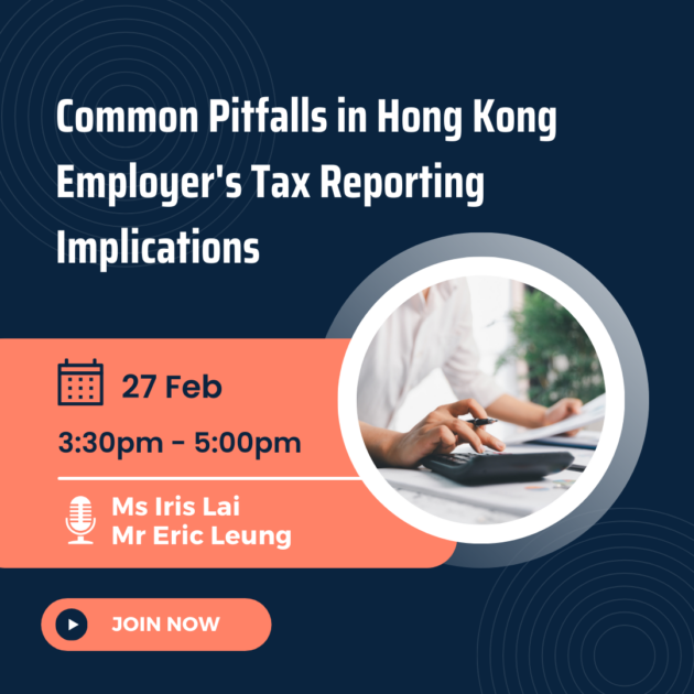 Common Pitfalls in Hong Kong Employer's Tax Reporting  Implications